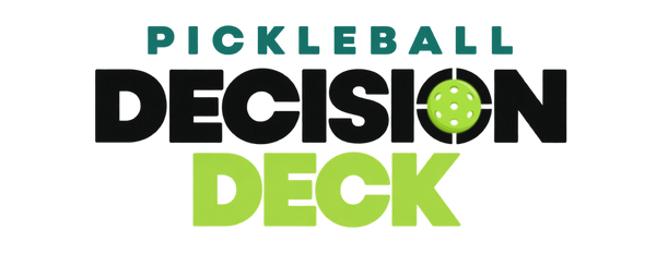 Pickleball Decision Deck